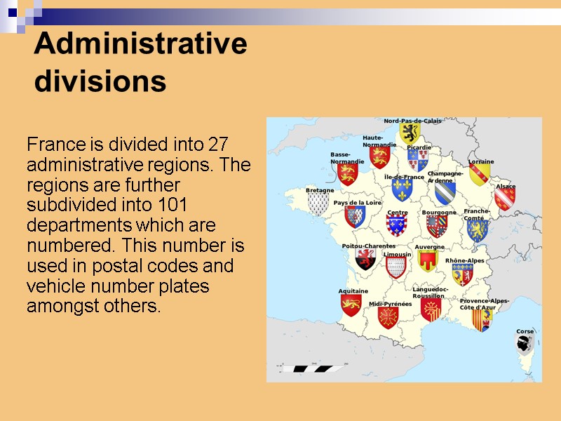 Administrative divisions      France is divided into 27 administrative regions.